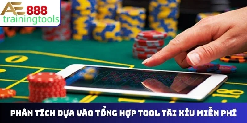 Phân tích dựa vào tổng hợp tool tài xỉu miễn phí